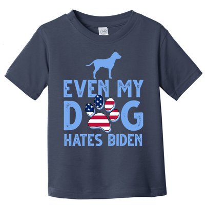 Even My Dog Hates Biden Toddler T-Shirt