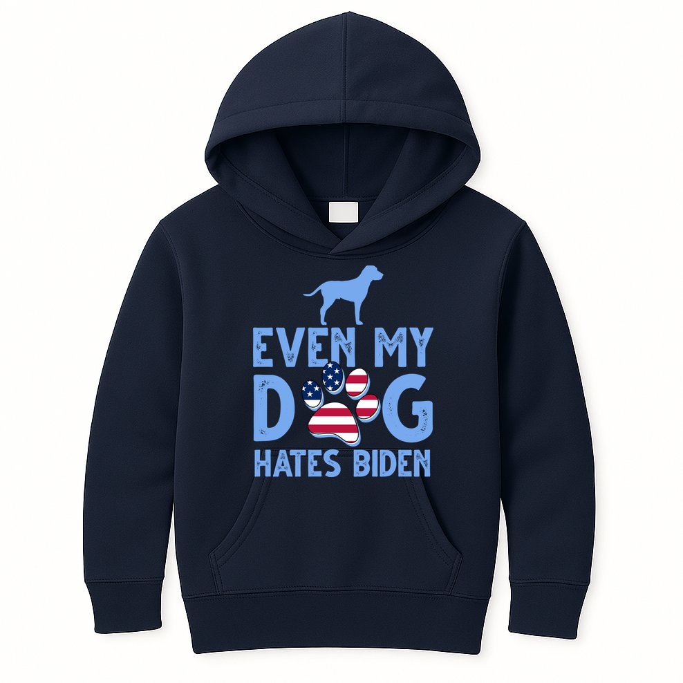 Even My Dog Hates Biden Kids Hoodie