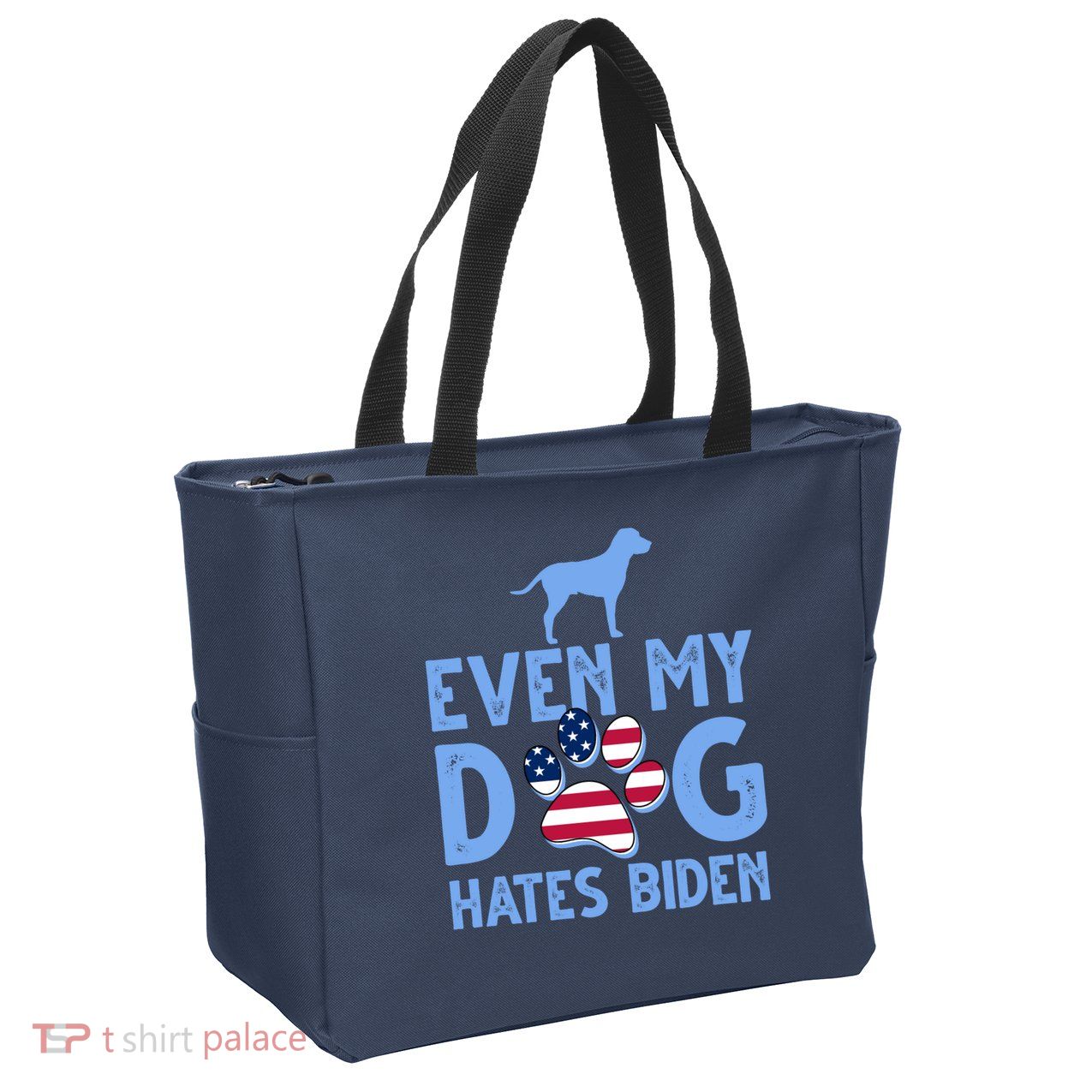 Even My Dog Hates Biden Zip Tote Bag