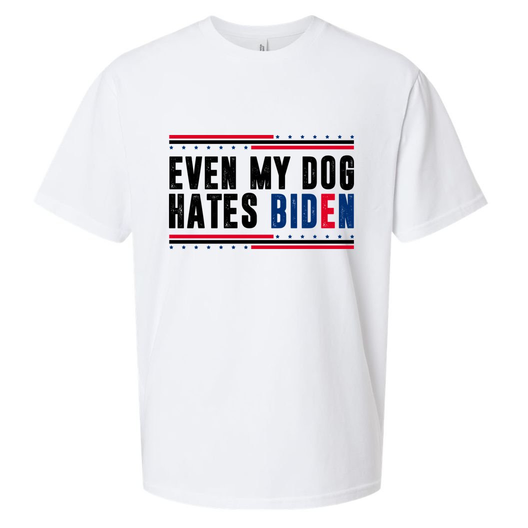 Even My Dog Hates Biden Funny Sueded Cloud Jersey T-Shirt