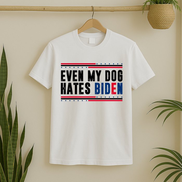 Even My Dog Hates Biden Funny T-Shirt