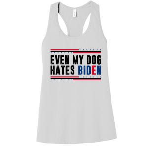 Even My Dog Hates Biden Funny Women's Racerback Tank