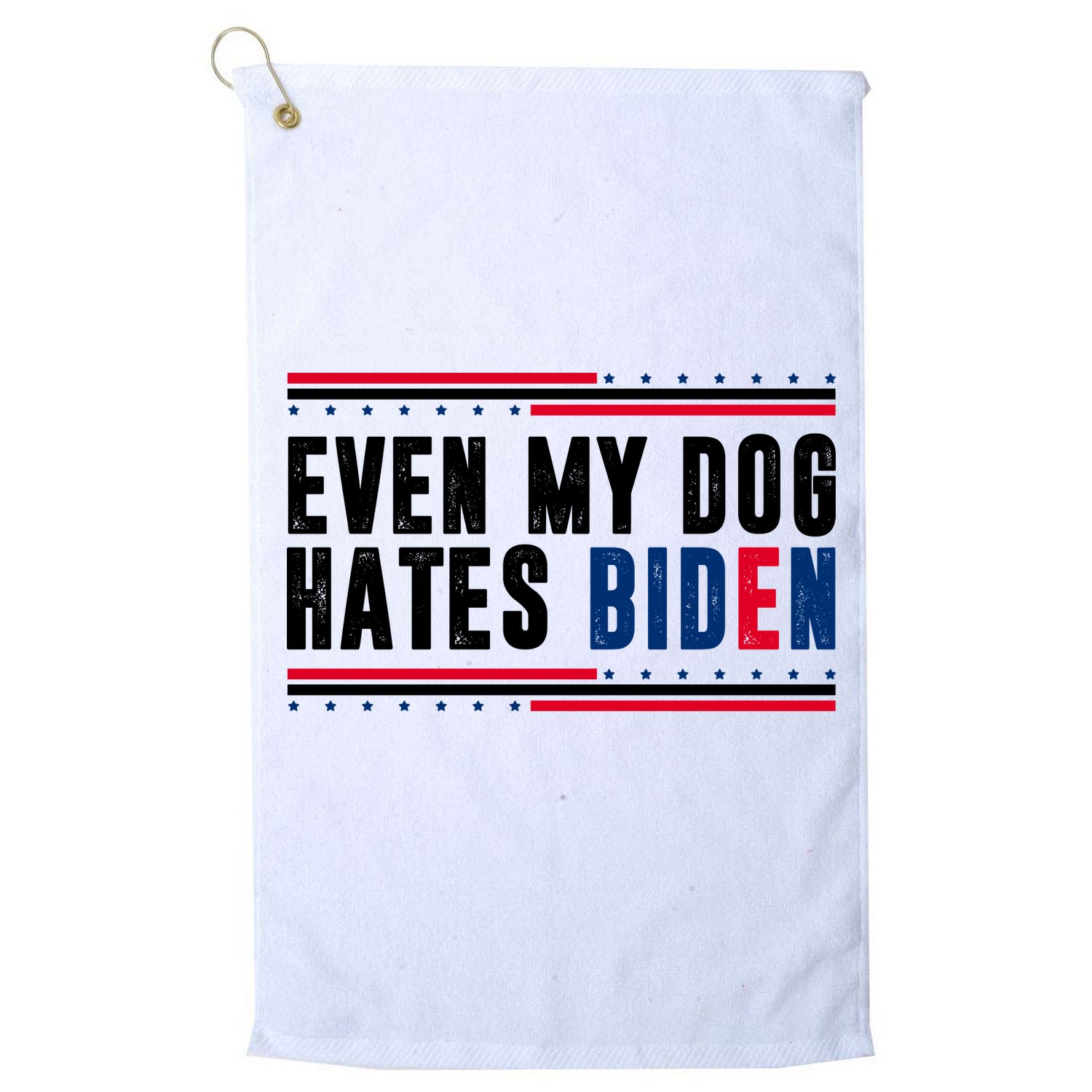 Even My Dog Hates Biden Funny Golf Towel