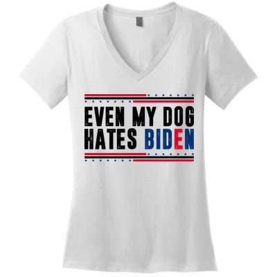Even My Dog Hates Biden Funny Women's V-Neck T-Shirt