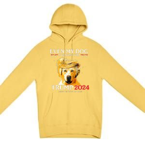 Even My Dog Is Waiting For Trump 2024  Premium Pullover Hoodie