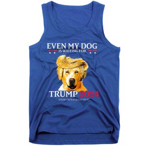 Even My Dog Is Waiting For Trump 2024  Tank Top