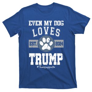 Even My Dog Loves Trump 2024 Election Trump Supporter Vote Gift T-Shirt