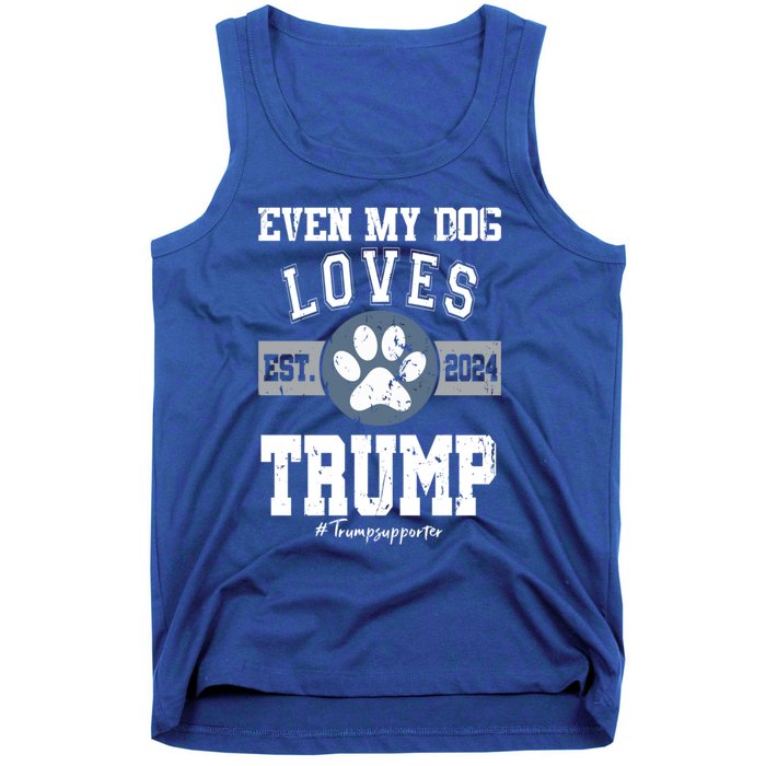 Even My Dog Loves Trump 2024 Election Trump Supporter Vote Gift Tank Top