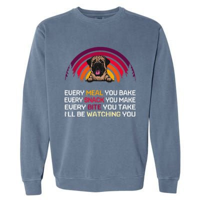 English Mastiff Dog Ill Be Watching You Lover Fathers Day Garment-Dyed Sweatshirt