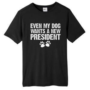 Even My Dog Want A New President Funny Dog Paw Tall Fusion ChromaSoft Performance T-Shirt