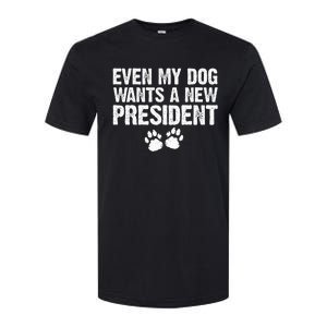 Even My Dog Want A New President Funny Dog Paw Softstyle CVC T-Shirt