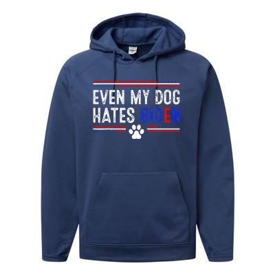 Even My Dog Hates Biden Funny Anti Biden Performance Fleece Hoodie