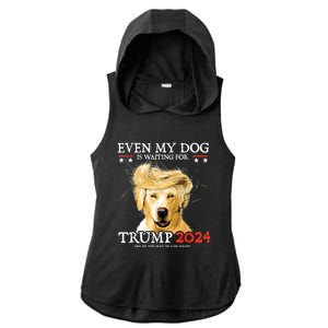 Even My Dog Is Waiting For Trump 2024 Ladies PosiCharge Tri-Blend Wicking Draft Hoodie Tank