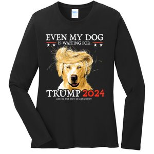 Even My Dog Is Waiting For Trump 2024 Ladies Long Sleeve Shirt