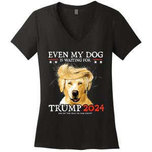 Even My Dog Is Waiting For Trump 2024 Women's V-Neck T-Shirt