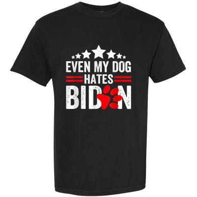 Even My Dog Hates Biden Funny Garment-Dyed Heavyweight T-Shirt