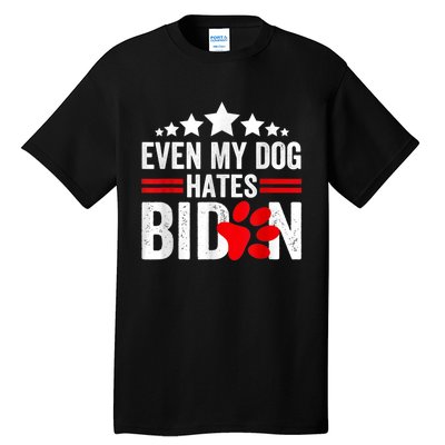 Even My Dog Hates Biden Funny Tall T-Shirt