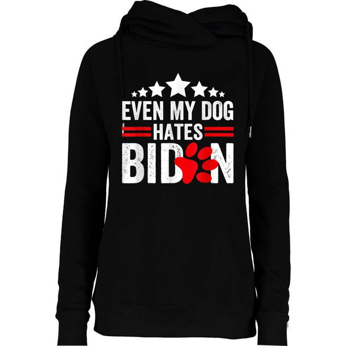 Even My Dog Hates Biden Funny Womens Funnel Neck Pullover Hood