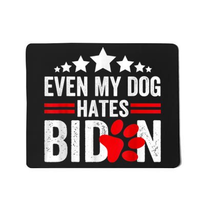 Even My Dog Hates Biden Funny Mousepad