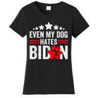 Even My Dog Hates Biden Funny Women's T-Shirt