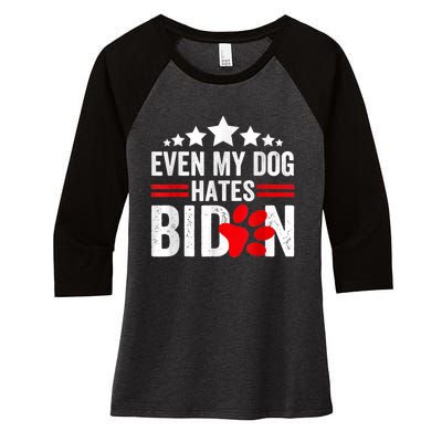 Even My Dog Hates Biden Funny Women's Tri-Blend 3/4-Sleeve Raglan Shirt