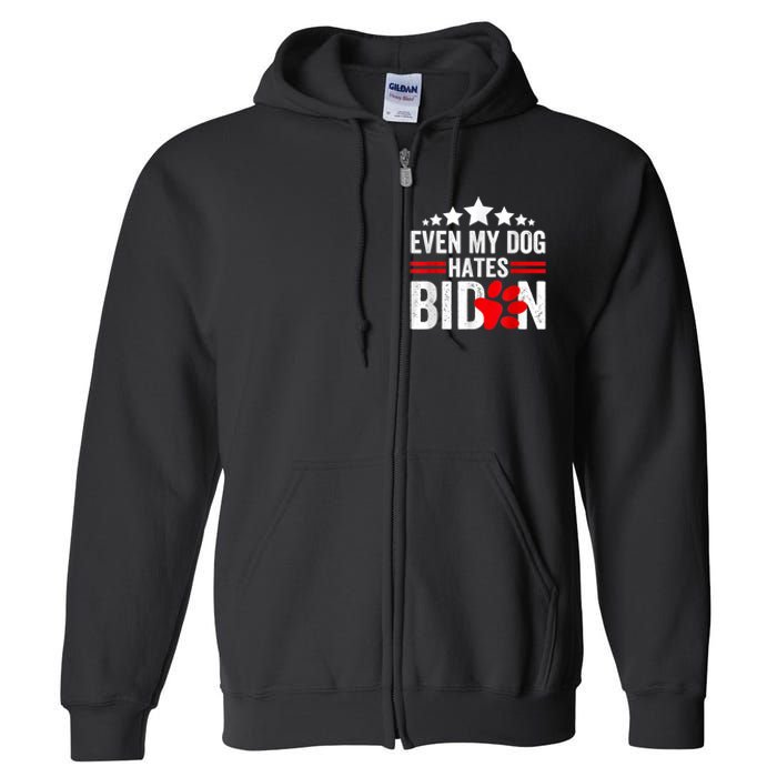 Even My Dog Hates Biden Funny Full Zip Hoodie