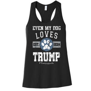 Even My Dog Loves Trump 2024 Election Trump Supporter Vote Women's Racerback Tank