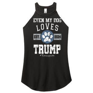 Even My Dog Loves Trump 2024 Election Trump Supporter Vote Women's Perfect Tri Rocker Tank