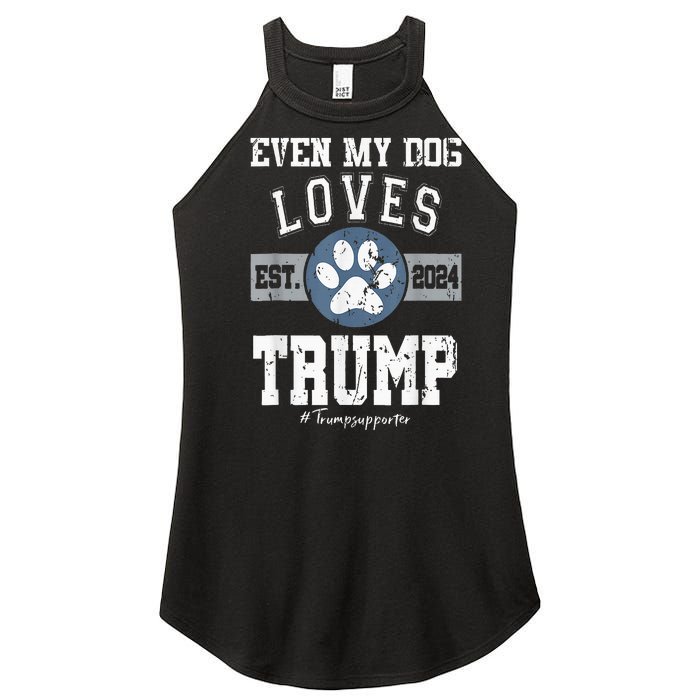 Even My Dog Loves Trump 2024 Election Trump Supporter Vote Women's Perfect Tri Rocker Tank