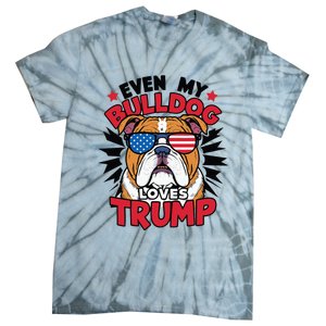 Even My Dog Loves Trump 2024 Election Trump Supporter Tie-Dye T-Shirt