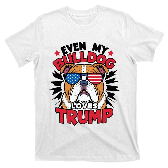 Even My Dog Loves Trump 2024 Election Trump Supporter T-Shirt