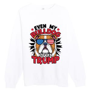 Even My Dog Loves Trump 2024 Election Trump Supporter Premium Crewneck Sweatshirt