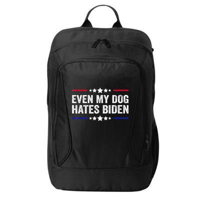 Even My Dog Hates Biden Shirt Funny Anti Biden City Backpack