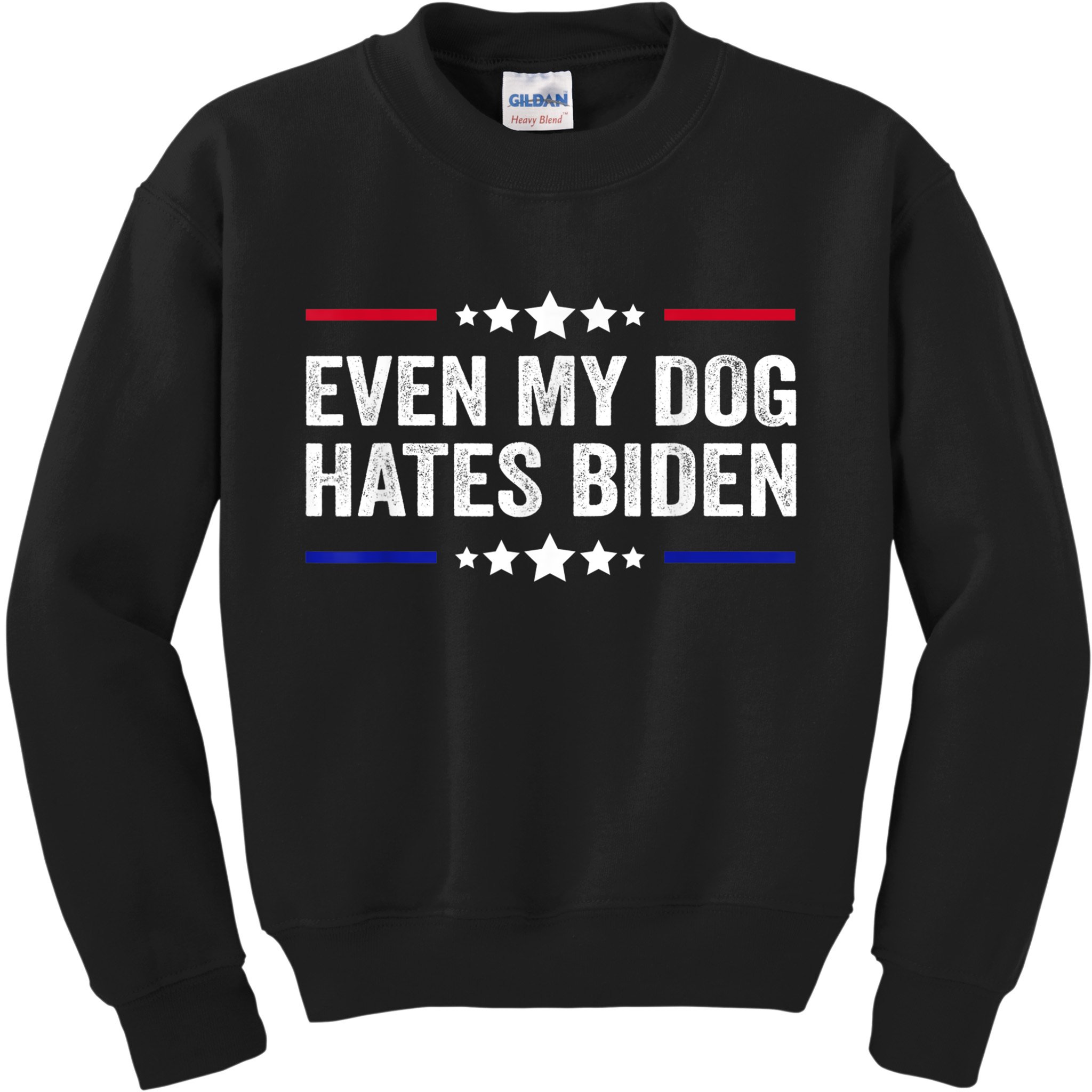 Even My Dog Hates Biden Shirt Funny Anti Biden Kids Sweatshirt