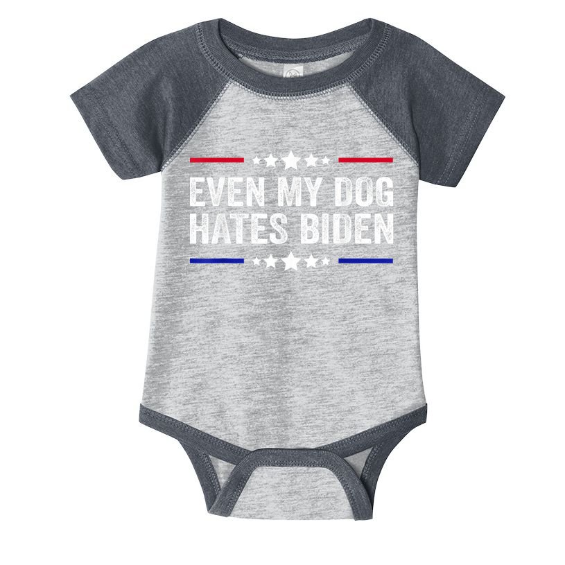 Even My Dog Hates Biden Shirt Funny Anti Biden Infant Baby Jersey Bodysuit