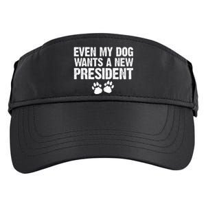 Even My Dog Wants A New President Dog Paw Adult Drive Performance Visor