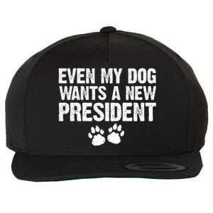 Even My Dog Wants A New President Dog Paw Wool Snapback Cap