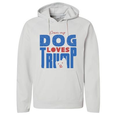 Even My Dog Loves Trump Performance Fleece Hoodie