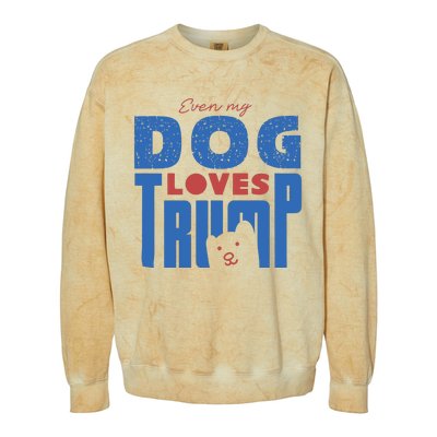 Even My Dog Loves Trump Colorblast Crewneck Sweatshirt