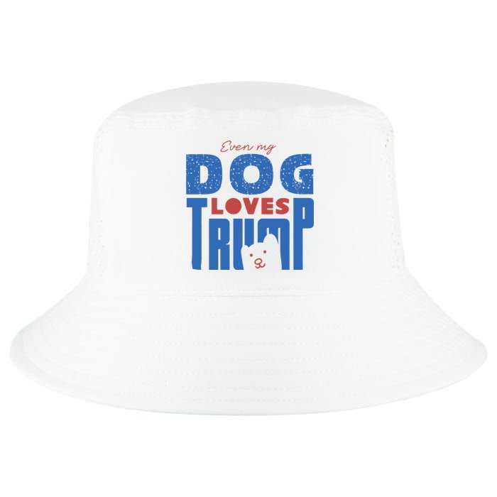 Even My Dog Loves Trump Cool Comfort Performance Bucket Hat