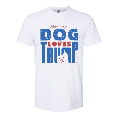 Even My Dog Loves Trump Softstyle CVC T-Shirt