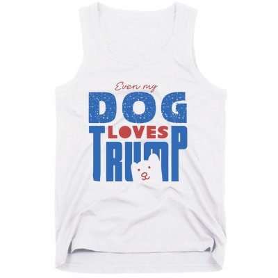 Even My Dog Loves Trump Tank Top