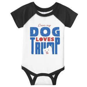 Even My Dog Loves Trump Infant Baby Jersey Bodysuit