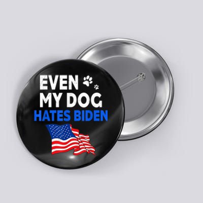 Even My Dog Hates Biden USA Flag Button