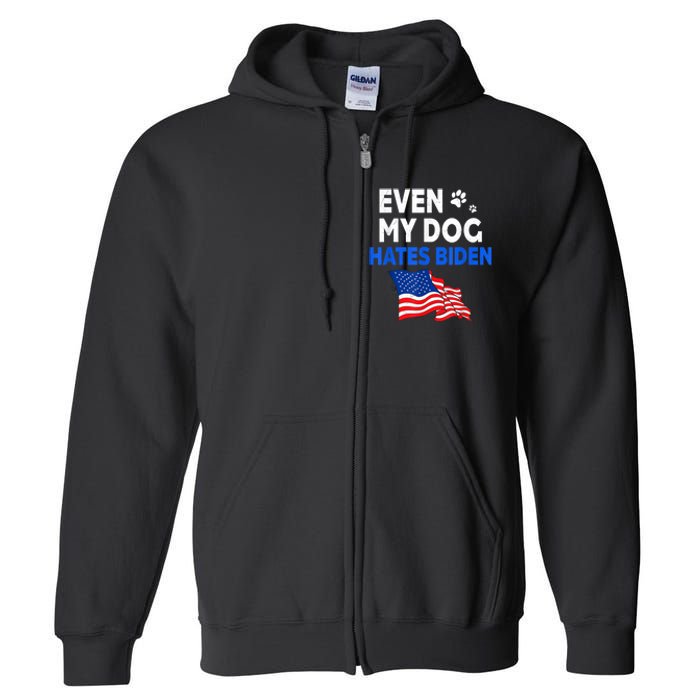 Even My Dog Hates Biden USA Flag Full Zip Hoodie