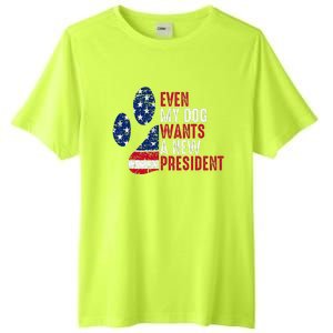 Even My Dog Wants A New President Dog Paw Tall Fusion ChromaSoft Performance T-Shirt