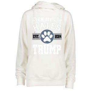 Even My Dog Hates Trump Funny Anti President Donald Trump Gift Womens Funnel Neck Pullover Hood