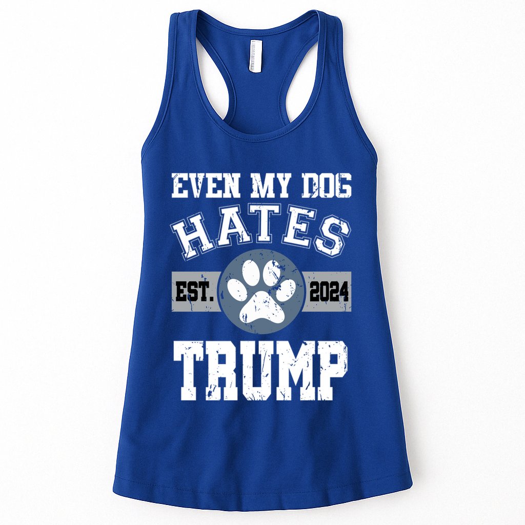 Even My Dog Hates Trump Funny Anti President Donald Trump Gift Womens Tank Top