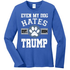 Even My Dog Hates Trump Funny Anti President Donald Trump Gift Ladies Long Sleeve Shirt