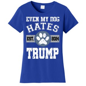 Even My Dog Hates Trump Funny Anti President Donald Trump Gift Women's T-Shirt